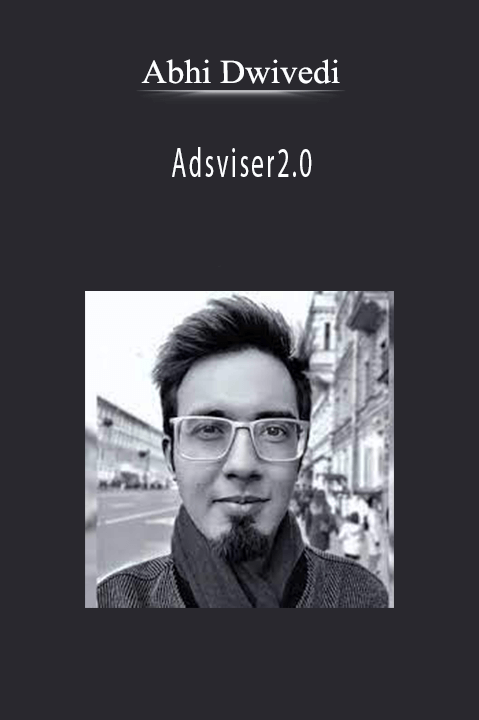 Abhi Dwivedi - Adsviser2.0.