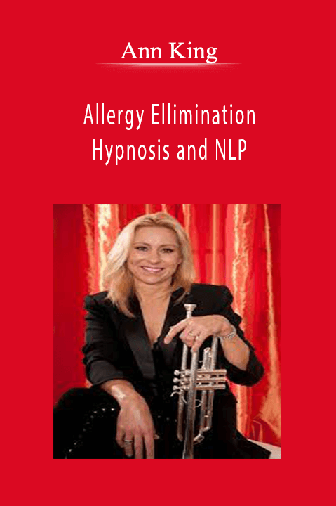 Ann King - Allergy Ellimination Hypnosis and NLP