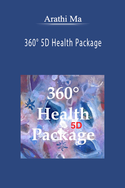 Arathi Ma - 360° 5D Health Package.
