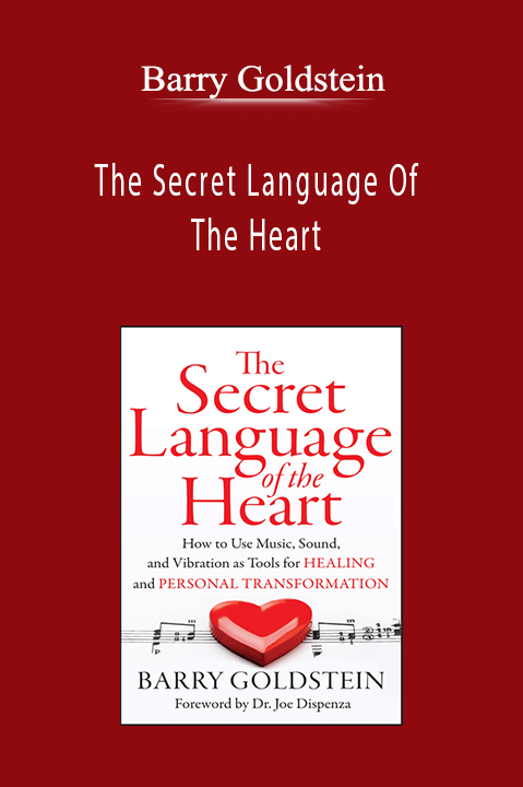 Barry Goldstein - The Secret Language Of The Heart