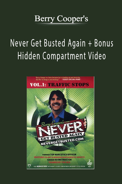 Berry Cooper's - Never Get Busted Again + Bonus Hidden Compartment Video
