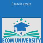 E-com University - Tim Burd