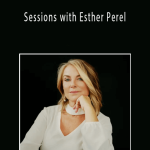 Esther Perel - Sessions with Esther Perel