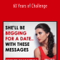 From Social to Seduce HER - 60 Years of Challenge