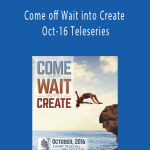 Gary M. Douglas - Come off Wait into Create Oct-16 Teleseries