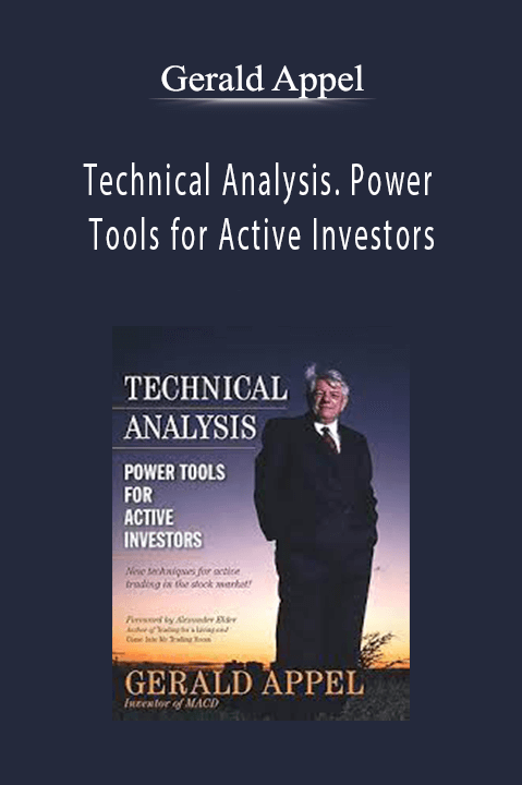Gerald Appel - Technical Analysis. Power Tools for Active Investors