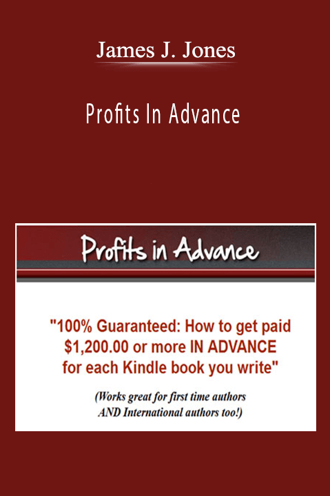 James J. Jones - Profits In Advance