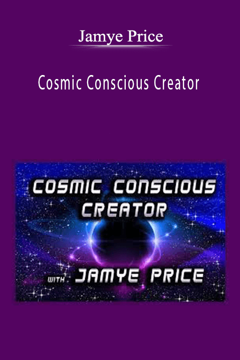 Jamye Price - Cosmic Conscious Creator