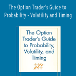 Jay Kaeppel - The Option Trader’s Guide to Probability - Volatility and Timing