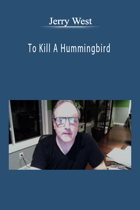 Jerry West - To Kill A Hummingbird