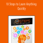 John Sonmez - 10 Steps to Learn Anything Quickly
