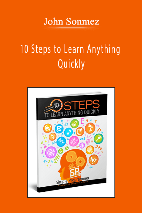 John Sonmez - 10 Steps to Learn Anything Quickly
