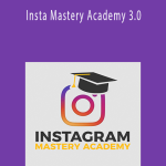 Josh Ryan – Insta Mastery Academy 3.0