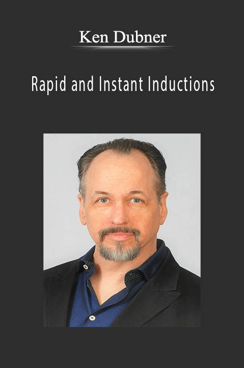 Ken Dubner - Rapid and Instant Inductions.