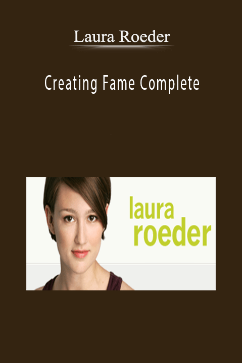 Laura Roeder - Creating Fame Complete