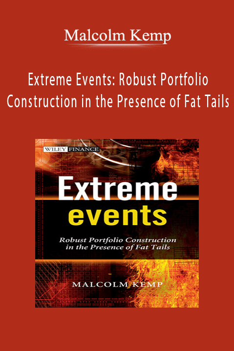 Malcolm Kemp - Extreme Events: Robust Portfolio Construction in the Presence of Fat Tails