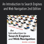 Mark Levene - An Introduction to Search Engines and Web Navigation 2nd Edition