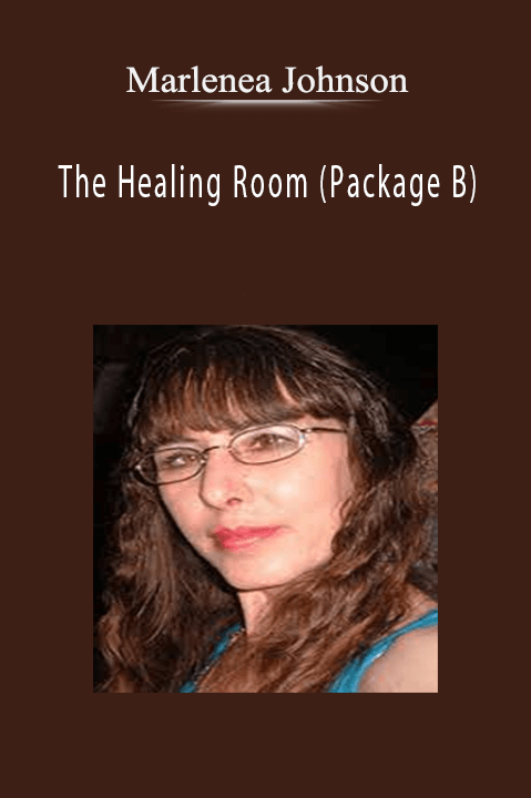 Marlenea Johnson - The Healing Room (Package B)