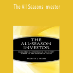 Martin Pring – The All Seasons Investor