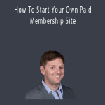 Michael Rasmussen - How To Start Your Own Paid Membership Site