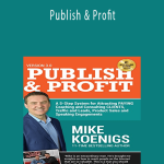Mike Koenigs - Publish & Profit