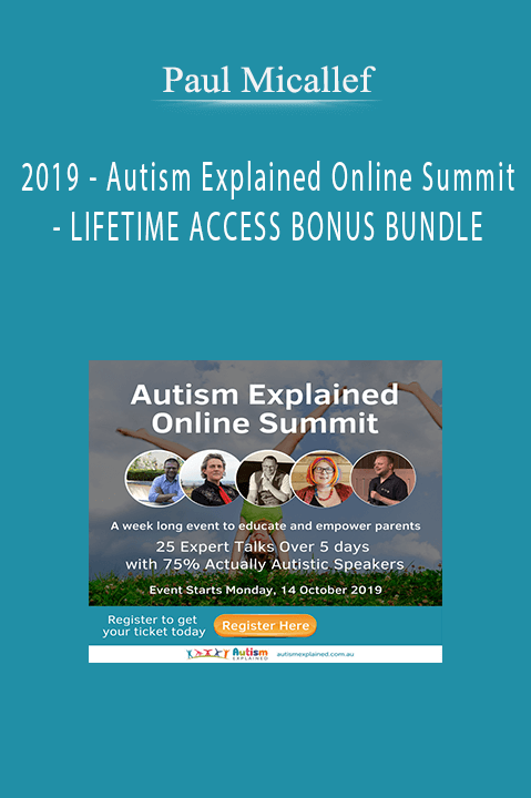 Paul Micallef - 2019 - Autism Explained Online Summit - LIFETIME ACCESS BONUS BUNDLE