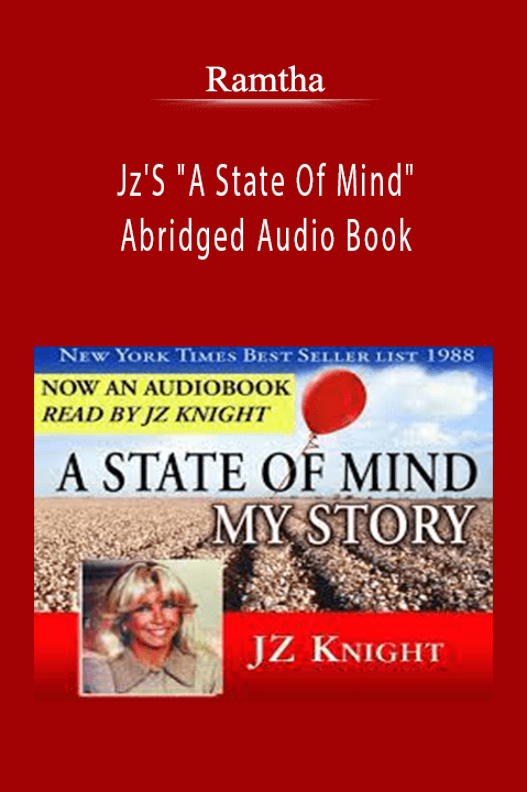 Ramtha - Jz'S A State Of Mind Abridged Audio Book.