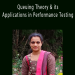 Ramya R Moorthy - Queuing Theory & its Applications in Performance Testing