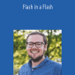 Raymond Hatfield - Flash in a Flash
