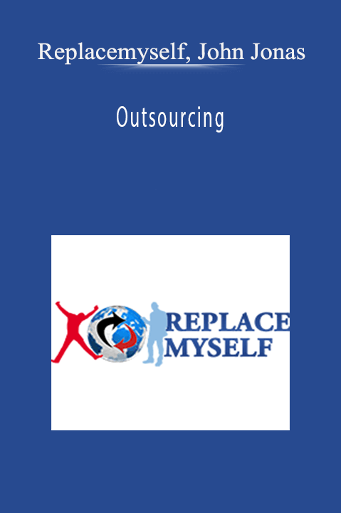 Replacemyself, John Jonas - Outsourcing