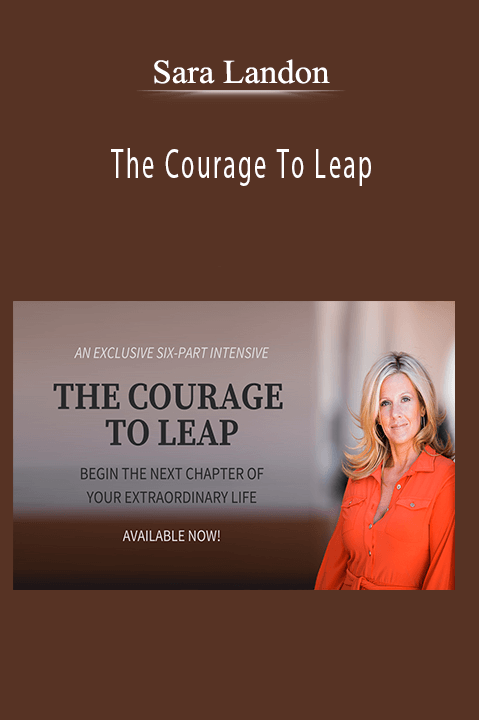 Sara Landon - The Courage To Leap
