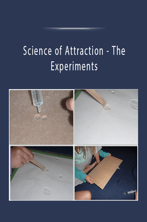 Science of Attraction - The Experiments