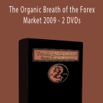 Scott Schubert - The Organic Breath of the Forex Market 2009 - 2 DVDs