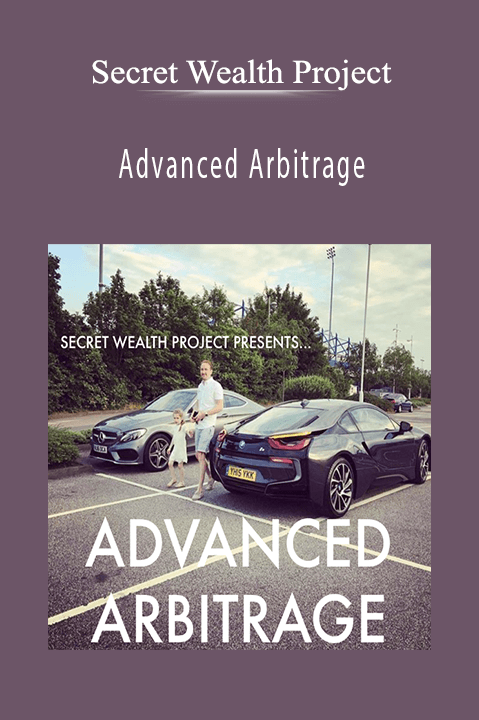 Secret Wealth Project - Advanced Arbitrage
