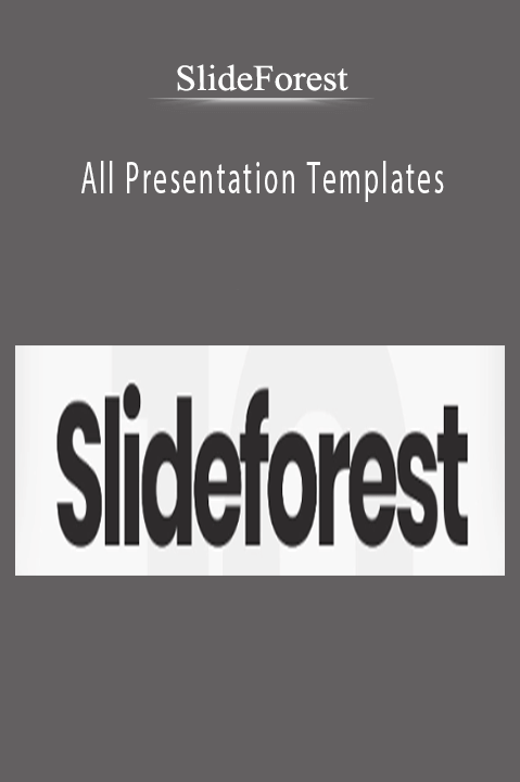 SlideForest - All Presentation Templates SlideForest - All Presentation Templates