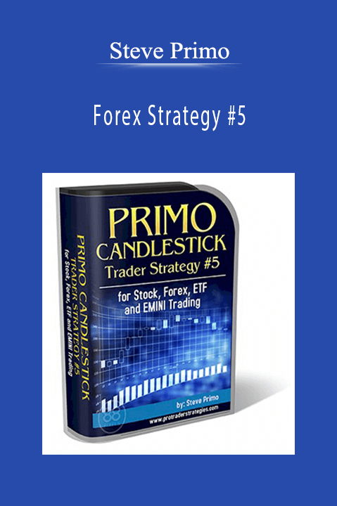 Steve Primo – Forex Strategy #5