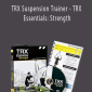 TRX Suspension Trainer - TRX Essentials Strength