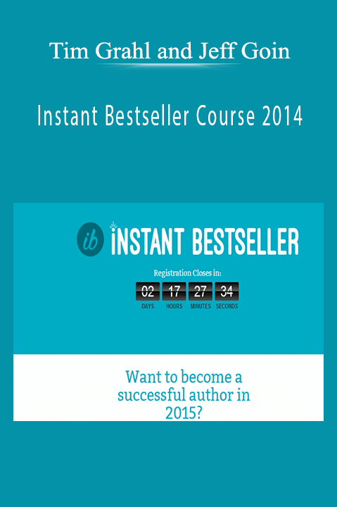 Tim Grahl and Jeff Goin - Instant Bestseller Course 2014