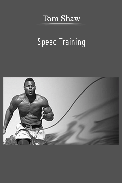Tom Shaw - Speed Training