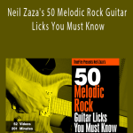 Truefire - Neil Zaza's 50 Melodic Rock Guitar Licks You Must Know