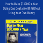 xA.D. Kessler - How to Make $130000 a Year Doing One Deal a Month Without Using Your Own Money.xA.D. Kessler - How to Make $130000 a Year Doing One Deal a Month Without Using Your Own Money.
