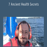 7 Ancient Health Secrets - Kacper M. Postawski.