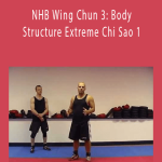 Alan Orr - NHB Wing Chun 3 Body Structure Extreme Chi Sao 1.Alan Orr - NHB Wing Chun 3 Body Structure Extreme Chi Sao 1.