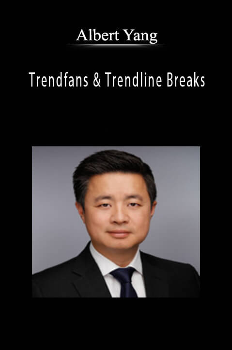 Albert Yang - Trendfans & Trendline Breaks.