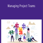 Bob McGannon - Managing Project Teams