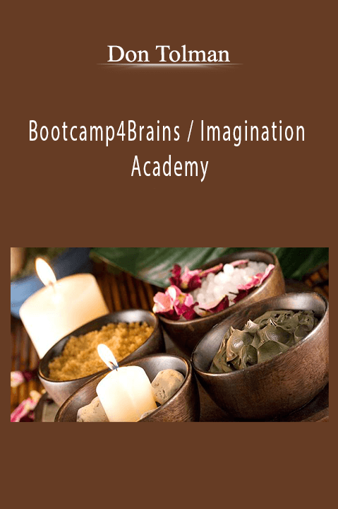 Bootcamp4Brains / Imagination Academy - Don Tolman