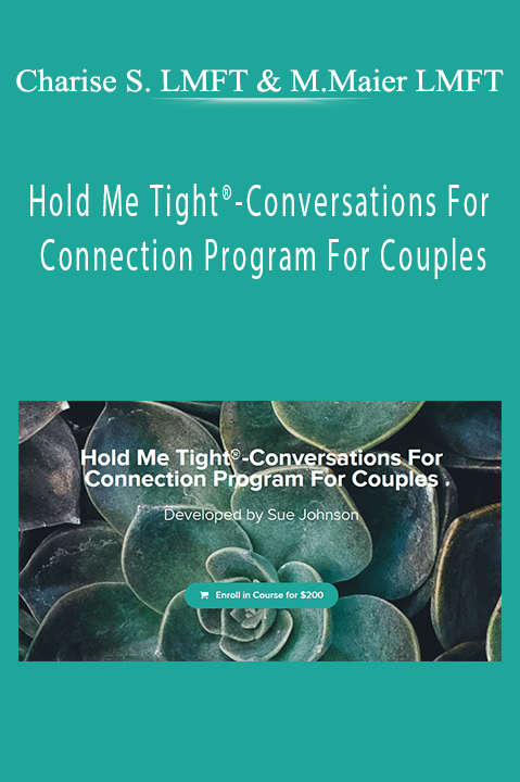 Charise Schwertfeger LMFT & Minon Maier LMFT - Hold Me Tight®-Conversations For Connection Program For Couples