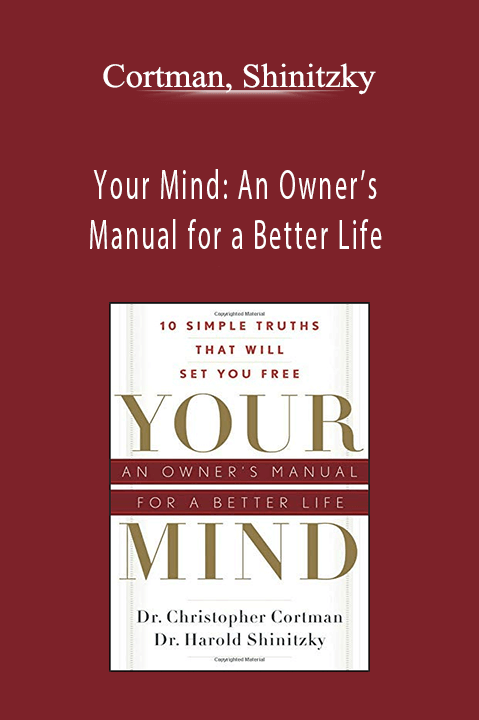 Cortman, Shinitzky - Your Mind: An Owner’s Manual for a Better Life