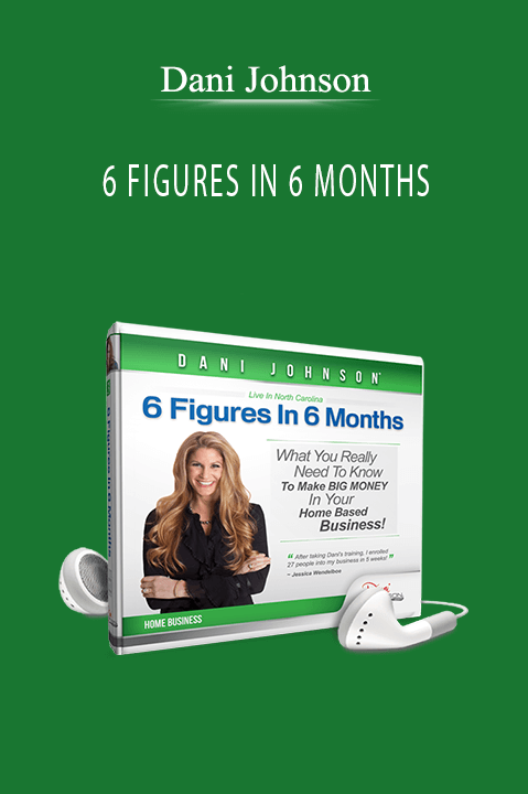 Dani Johnson - 6 FIGURES IN 6 MONTHS.