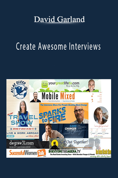 David Garland - Create Awesome Interviews